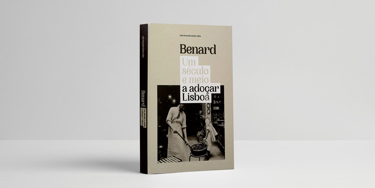Livro Benard - Um século e meio a adoçar Lisboa